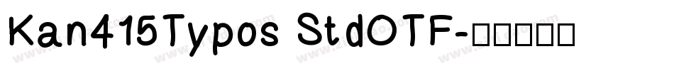 Kan415Typos StdOTF字体转换